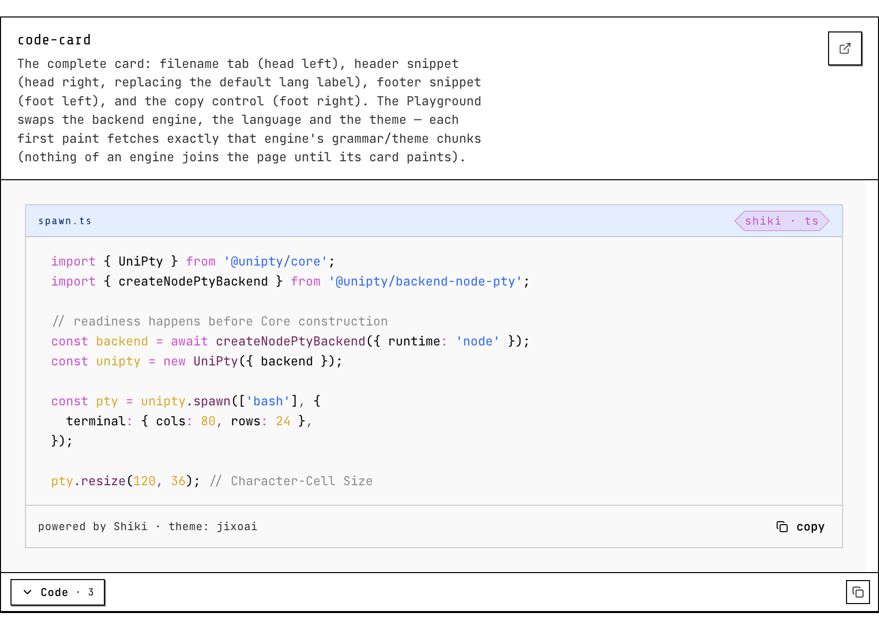 The complete code-card: the spawn.ts filename tab, the shiki · ts engine badge top right, and the powered by Shiki · theme: jixoai footer with its copy control